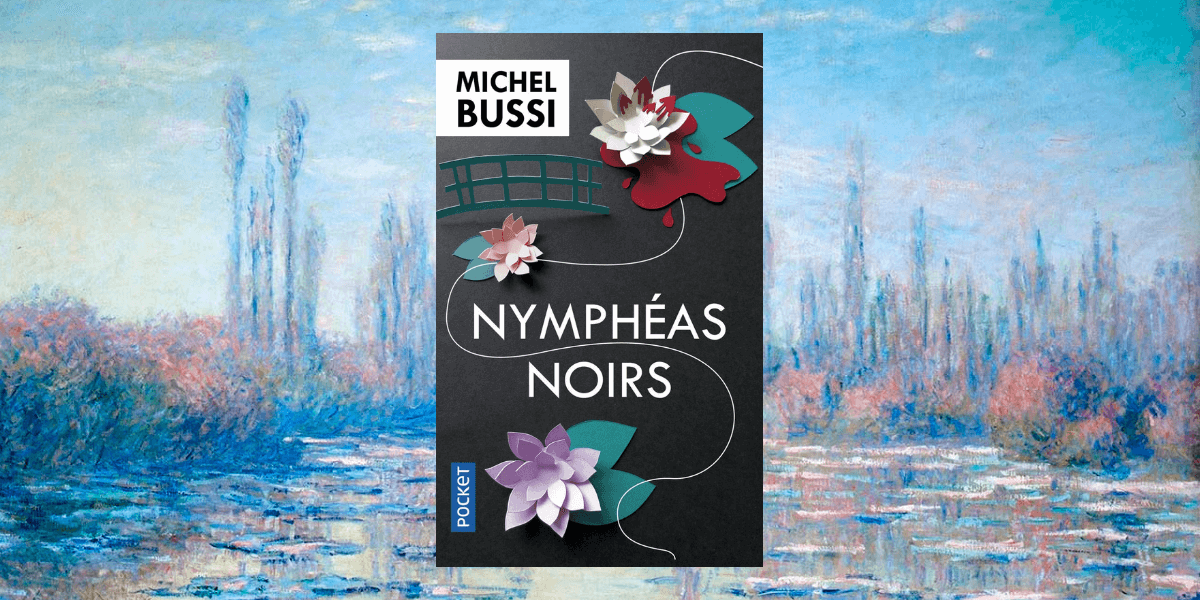 Nympheas Noirs Michel Bussi La Geekosophe
